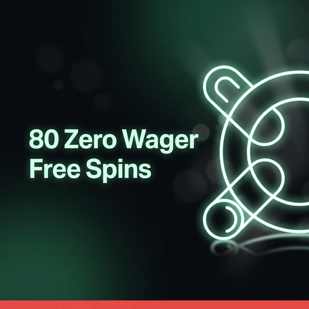 80 Zero Wager Free Spins